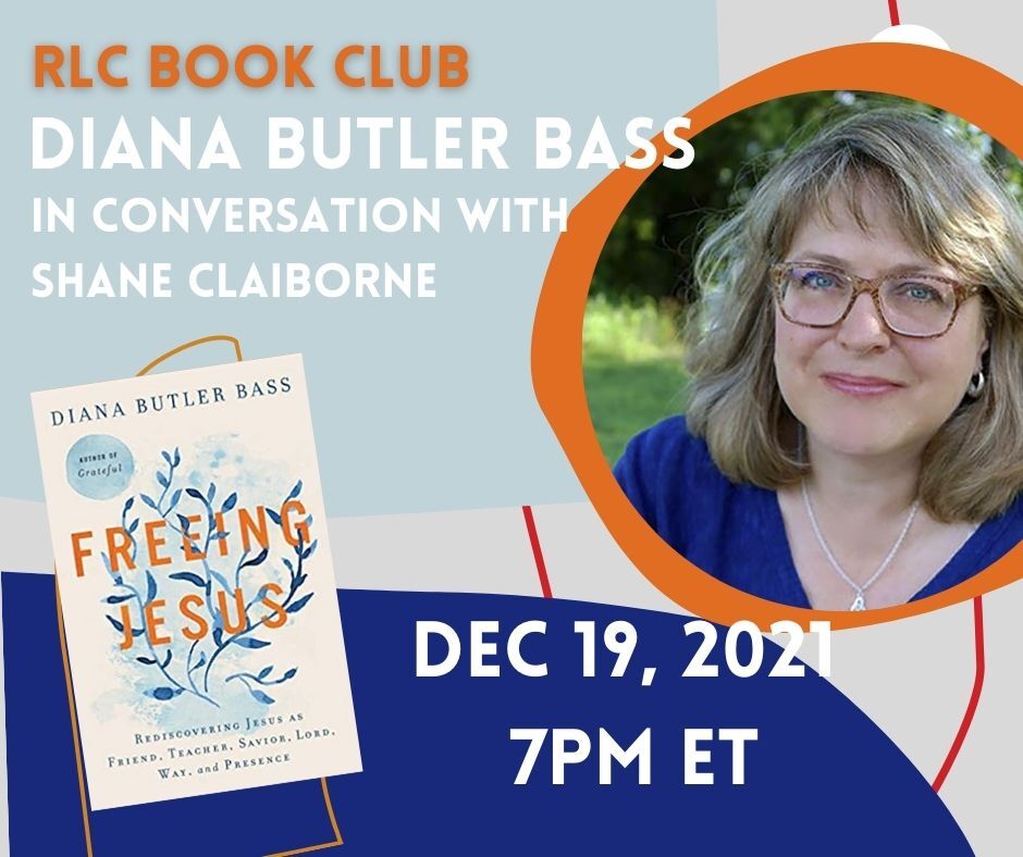 RLC Book Club - Diana Butler Bass in conversation with Shane Claiborne - Dec 19, 2021